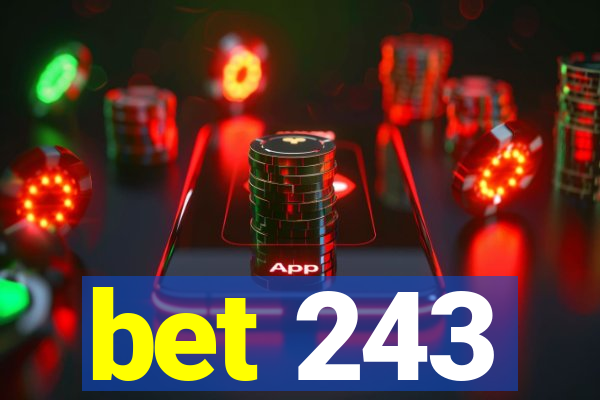 bet 243